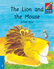 Cambridge Storybooks Level 2 The Lion and the Mouse купить