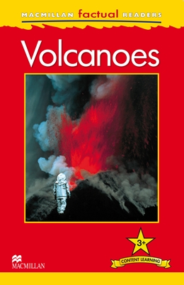 MacMillan Factual Readers Level: 3+ Volcanoes купить