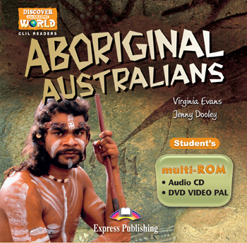 Discover Our Amazing World CLIL Readers Aboriginal Australians Student's multi-ROM (Audio CD / DVD Video PAL) купить