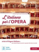 L'italiano per l'opera Libro + audio/video online купить