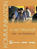 Kommunikation im Beruf : Kommunikation in der Wirtschaft - Kursbuch mit Arbeitsbuch купить