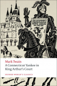Oxford World's Classics: A Connecticut Yankee in King Arthur's Court купить