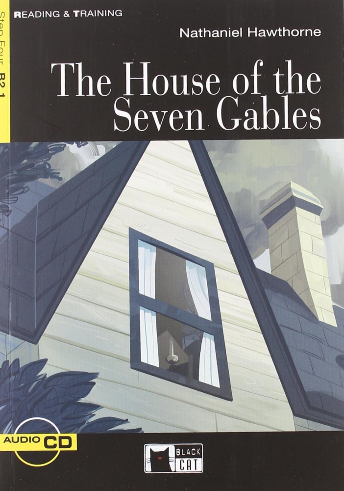 Reading & Training Step 4: The House of the Seven Gables  + CD купить