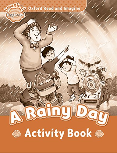 Oxford Read and Imagine Beginner A Rainy Day - Activity Book купить