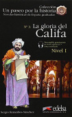 Un paseo por la historia Nivel A1 : La gloria del califa + audio descargable купить