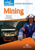 Career Paths: Natural Resources II - Mining Student's Book with digibook купить