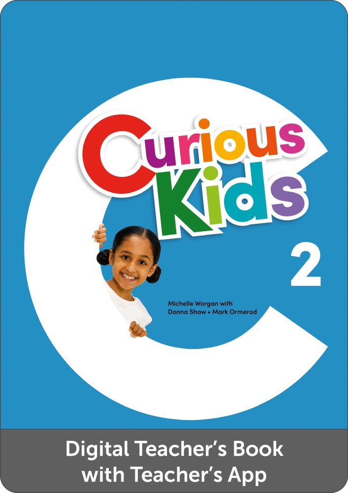 Curious Kids 2 DIGITAL Teacher's Book with Teacher's App - купить в ...