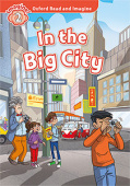 Oxford Read and Imagine Level 2 In the Big City with MP3 download купить