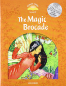 Classic Tales Second edition: Level 5: The Magic Brocade with MP3 Audio Download купить