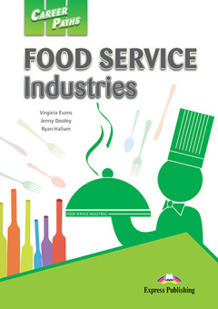 Career Paths: Food Service Industries Student's Book with digibook купить