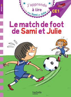 J'apprends a lire avec Sami et Julie - Niveau CE1 (6-9 ans) - Le match de foot de Sami et Julie купить