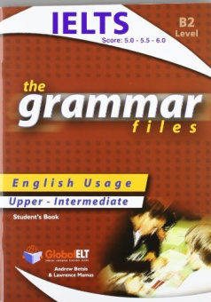The Grammar Files (B2) - English Usage Student's Book Upper-Intermediate / IELTS 5.0-6.0 купить
