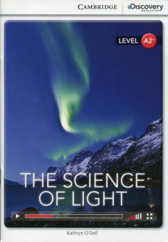 Cambridge Discovery Education Interactive Readers (A2+) Low Intermediate The Science of Light (Book купить