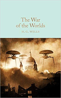 Macmillan Collector's Library: Wells H.G.. War of the Worlds, the  (HB) купить