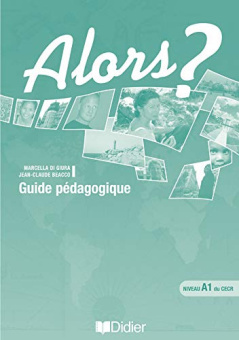 Alors? 1 Guide pedagogique купить