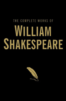 Shakespeare W. The Complete Works Of William Shakespeare купить