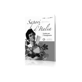 Percorsi italiani: Sapori d'Italia - Guida per l'insegnante купить