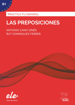 Practica tu Espanol Las preposiciones купить