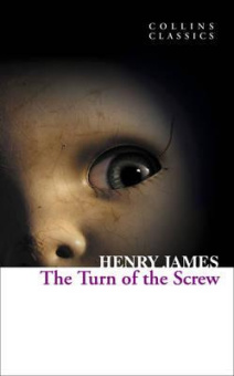 Collins Classics: James Henry. Turn of the Screw купить