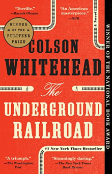 The Underground Railroad (Pulitzer Prize Winner) (National Book Award Winner) купить