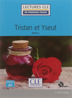 Lecture CLE en français facile 2eme edition Niveau 2/A2: Tristan et Yseut - Livre + CD купить