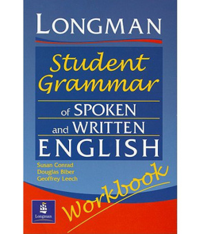 Longman Student Grammar of Spoken and Written English Workbook купить