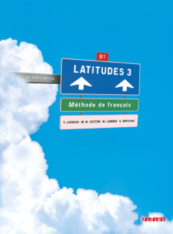 Latitudes 3 Livre de l'eleve + 2 CD audio купить
