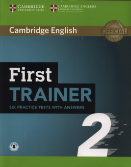 First Trainer 2 Six Practice Tests with Answers with Audio купить