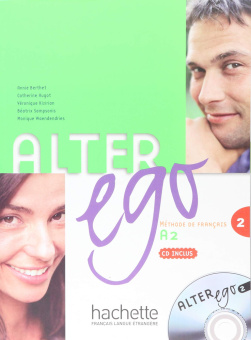 Alter Ego 2 - Livre de l'eleve + CD audio купить
