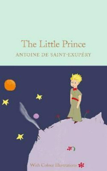 Macmillan Collector's Library: Saint-Exupery A. de.The  Little Prince (HB, colour illustr.) купить