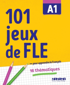 101 jeux de FLE A1 Cahier купить