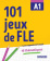 101 jeux de FLE A1 Cahier купить