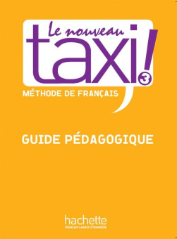 Le Nouveau Taxi ! 3 - Guide pedagogique купить