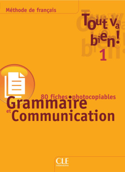 Tout va bien ! 1 - Fichier de grammaire et de communication купить