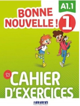 Bonne nouvelle ! 1 - Cahier d'exercices + CD купить