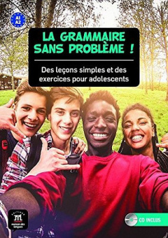 La grammaire sans probleme! + CD pour adolescents купить