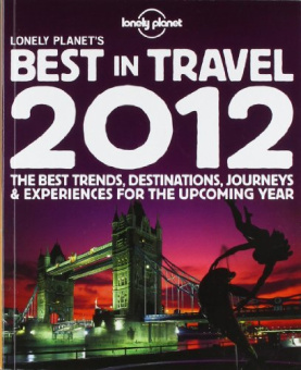 Lonely Planet's Best in Travel 2012 (General Reference) купить