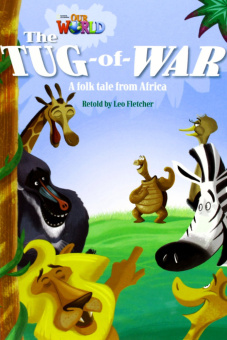 Our World Readers Level 4: The Tug of War купить