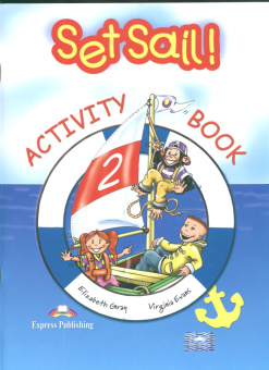 Set Sail! Level 2 Activity Book купить
