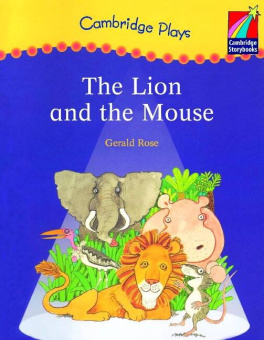 Cambridge Storybooks Level 3 The Lion and the Mouse (Play) купить