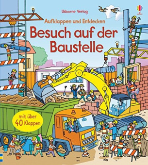 Aufklappen und Entdecken: Besuch auf der Baustelle купить
