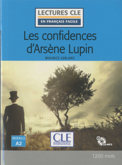 Lecture CLE en français facile Niveau 2 (1200 Mots): Les confidences d'Arsène Lupin - Livre + CD купить