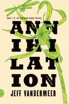 Vandermeer Jeff. Annihilation (The Southern Reach Trilogy Book 1) купить