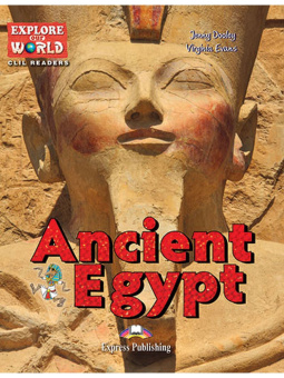 Explore Our World 6 - Ancient Egypt. Reader купить
