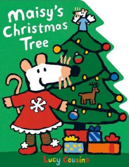 Cousins Lucy. Maisy's Christmas Tree  (board book) купить