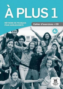 A plus 1 Cahier d’exercices + CD audio купить