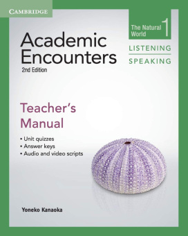 Academic Encounters 2nd Edition Level 1: The Natural World - Listening and Speaking Teacher's Manual купить