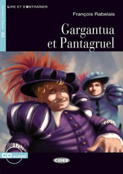 Lecture Graduee A2: Gargantua et Pantagruel + CD купить
