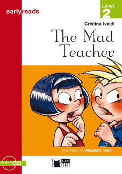 Black Cat Earlyreads Level 2: Mad Teacher with Audio CD купить