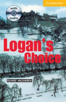Cambridge English Readers Level 2 Logan's Choice (with Audio CD) купить